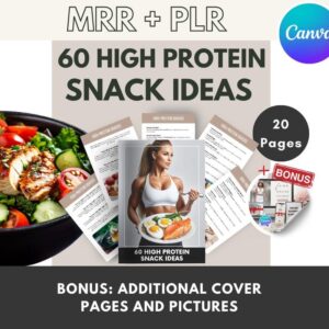 60 High Protein Snack Ideas Recipe Book with Master Resell Rights | Canva Template for 60 Low Carb Snack ideas MRR PLR Done-For-You DFY